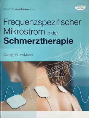 Carolyn McMakin: Frequenzspezifischer Mikrostrom in der Schmerztherapie FSM-Buch Frequenzspezifischer Mikrostrom Schmerztherapie